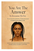You Are The Answer: A Guided Journey Back to Self